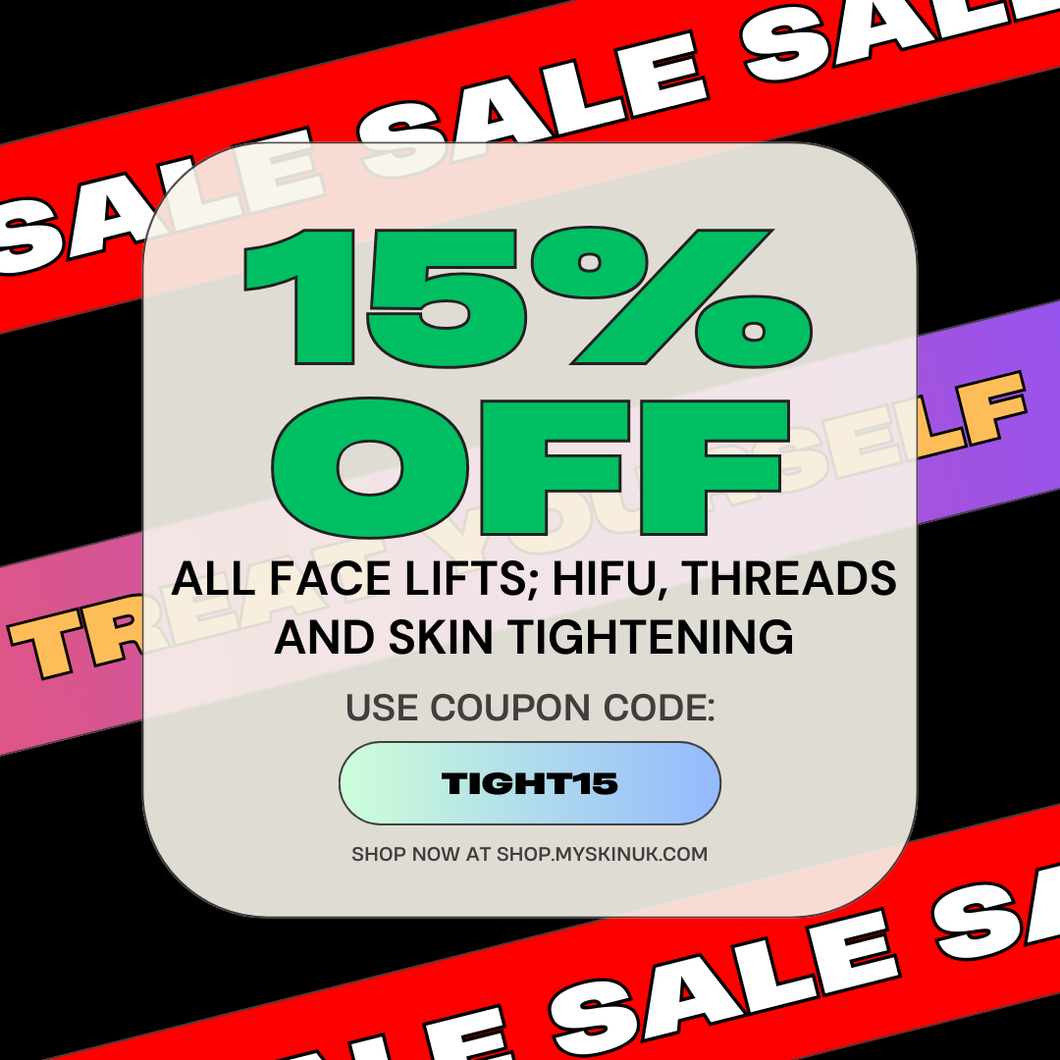 Save 15% on All Face Lifts; HIFU, Threads and Skin Tightening